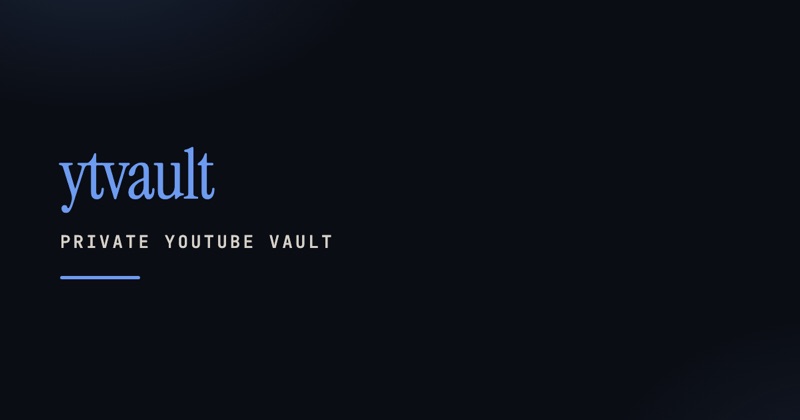 ytvault preview